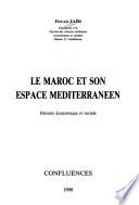 Le Maroc et son espace méditerranéen