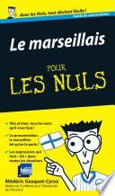 Le marseillais Guide de conversation Pour les Nuls