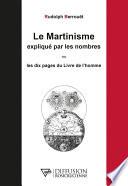 Le Martinisme expliqué par les nombres ou Les dix pages du Livre de l'homme