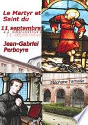 Le Martyr et Saint du 11 septembre : Jean-Gabriel Perboyre
