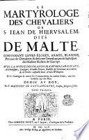 LE MARTYROLOGE DES CHEVALIERS DE S. IEAN DE HIERVSALEM, DITS DE MALTE