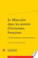 Le masculin dans les œuvres d'écrivaines françaises