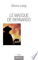 Le Masque de Bernardo