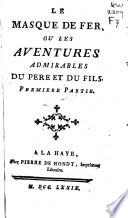 Le masque de fer; ou, les aventures admirables du père et du fils