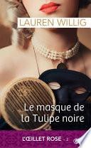 Le masque de la Tulipe noire