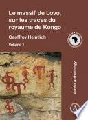 Le massif de Lovo, sur les traces du royaume de Kongo