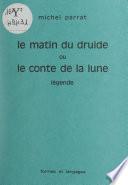 Le matin du druide