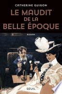 Le Maudit de la Belle Époque