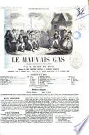 Le mauvais gas drame-vaudeville en cinq actes par M. Henry de Kock