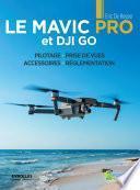Le Mavic Pro et DJI PRO