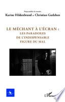 Le méchant à l'écran