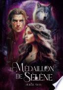 Le Médaillon de Sélène