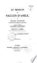 Le Médecin des salles d'asile, ou Manuel d'hygiène et d'éducation physique de l'enfance, etc