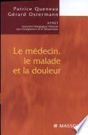Le médecin, le malade et la douleur
