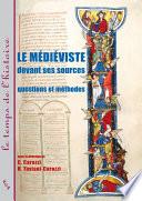 Le médiéviste devant ses sources