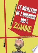 Le meilleur de l'humour 100% zombie