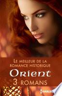 Le meilleur de la romance historique : Orient