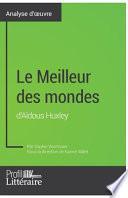 Le Meilleur des mondes d'Aldous Huxley (Analyse approfondie)