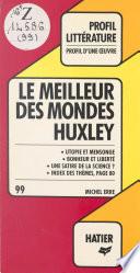 Le meilleur des mondes, Huxley