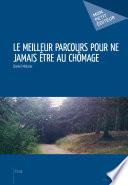Le meilleur parcours pour ne jamais être au chômage