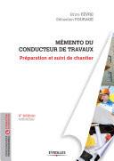 Le mémento du conducteur de travaux
