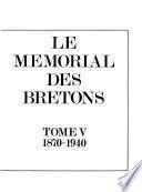 Le Mémorial des Bretons: 1870-1940