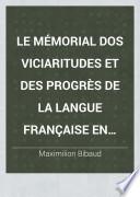Le mémorial des vicissitudes et des progrès de la langue française en Canada