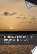 Le Mensonge donne des fleurs mais pas de fruits