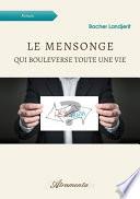Livre Le mensonge qui bouleverse toute une vie