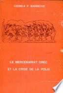 Le mercenariat grec au IVe siècle avant notre ère et la crise de la polis