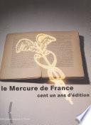 Le Mercure de France : cent un ans d'édition