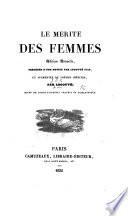 Le Mérite des femmes. Nouvelle édition augmentée de poésies inédites. With plates