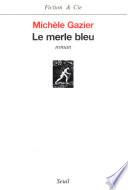 Le Merle bleu
