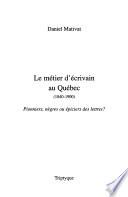 Le métier d'écrivain au Québec
