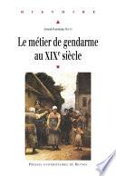 Le métier de gendarme au XIXe siècle