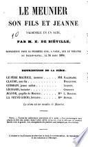 Le meunier son fils et Jeanne, vaudeville en un acte par ---.