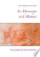 Le Microscope et le Bistouri