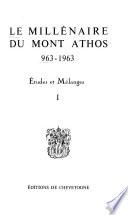Le Millénaire du mont Athos, 963-1963
