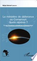 Le ministère de délivrance au Cameroun
