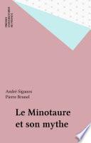 Le Minotaure et son mythe