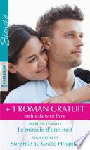 Le miracle d'une nuit - Surprise au Grace Hospital - Un chirurgien amoureux