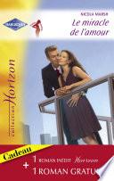 Le miracle de l'amour - Retour vers le bonheur (Harlequin Horizon)