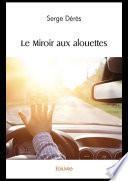 Le Miroir aux alouettes