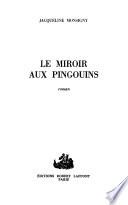 Le miroir aux pingouins