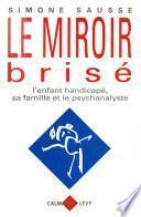 Le Miroir brisé