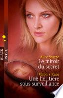 Le miroir du secret - Une héritière sous surveillance