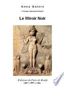 Le miroir noir