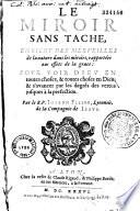 Le Miroir sans tache, enrichy des merveilles della nature dans les miroirs, rapportées aus (sic) effets de la grace... par le R. P. Ioseph Filere...(Ep. déd. à François Adhémar du Monteil de Grignan)