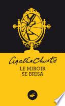 Le miroir se brisa (Nouvelle traduction révisée)