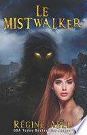 Le Mistwalker